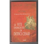 Le vite (indiscrete) di dodici Cesari