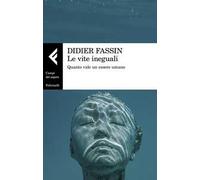 Le vite ineguali. Quanto vale un essere umano