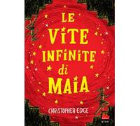 Le vite infinite di Maia