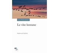 Le vite lontane
