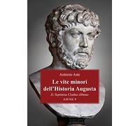 Le vite minori dell'Historia Augusta. D. Septimius Clodius Albinus