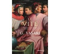 Le vite [Paperback] [Aug 26, 2021] Vasari, Giorgio