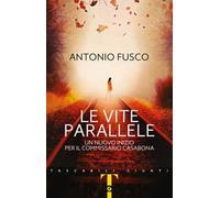 Le vite parallele. Un nuovo inizio per il commissario Casabona