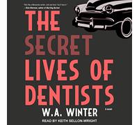 Le vite segrete dei dentisti