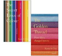 Le vite segrete del colore e il filo d'oro Come il tessuto ha cambiato la storia di Kassia St Clair, set di 2 libri