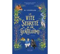 Libri Charles K. J. - Le Vite Segrete Di Un Gentiluomo