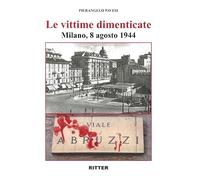 LE VITTIME DIMENTICATE - PAVESI PIERANGELO, PECO GIOVANNI - RITTER