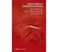 Le vittorie: tra agricoltura e filosofia