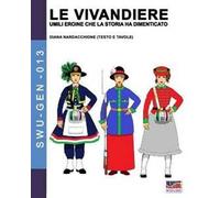 Le vivandiere: umili eroine che la storia ha dimenticato