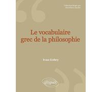 Le vocabulaire grec de la philosophie - 2e édition