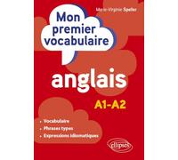 Le vocabulaire indispensable en anglais: A1-a2