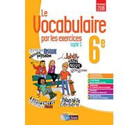 Le Vocabulaire par les exercices 6e