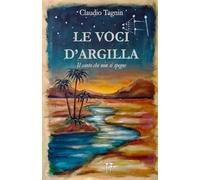 LE VOCI D'ARGILLA: Il canto che non si spegne