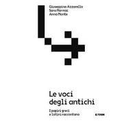 Le voci degli antichi. I papiri greci e latini