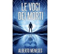 Le voci dei morti
