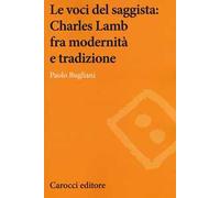Le voci del saggista: Charles Lamb fra modernità e tradizione