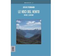 Le voci del vento. Vicine e lontane