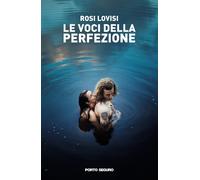 Le voci della perfezione - [PSEditore]