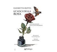 Le voci della rosa. Lettura di nove poeti contemporanei