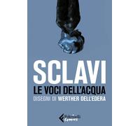 Le Voci dell'Acqua - Tiziano Sclavi - Feltrinelli Comics - ITALIANO NUOVO #NSF3