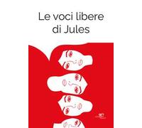 Le voci libere di Jules