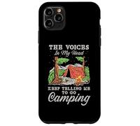 Le voci nella mia mano continuano a dirmi di andare in campeggio Custodia per iPhone 11 Pro Max