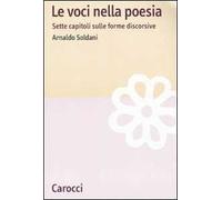 Le voci nella poesia. Sette capitoli sulle forme discorsive