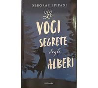 Le voci segrete degli alberi [Hardcover] Epifani, Deborah