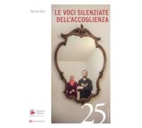 Le voci silenziate dell'accoglienza