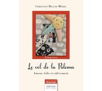 Le vol de la Paloma: Amour, folie et enlèvement