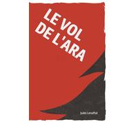 Le vol de l'Ara