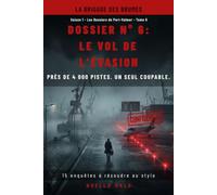 LE VOL DE L'EVASION: Près de 4 000 pistes. Un seul coupable.