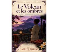 Le Volcan et les ombres