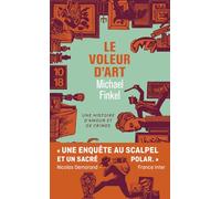 Le voleur d'art: Une histoire d'amour et de crimes