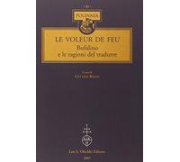 Le voleur de feu. Bufalino e le ragioni del tradurre: 11