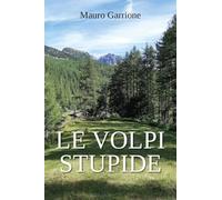 Le volpi stupide