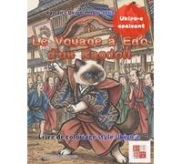 Le Voyage à Edo d'un Ragdoll: 50 Récits d'un Chat Anthropomorphe au Japon Féodal - Impression Recto, Compatible Aquarelle, Supervisé par une Psychologue Certifiée