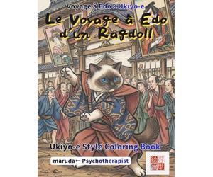 Le Voyage à Edo d'un Ragdoll: 50 Récits d'un Chat Anthropomorphe au Japon Féodal - Impression Recto, Compatible Aquarelle, Supervisé par une Psychologue Certifiée