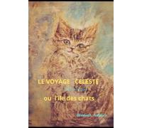 LE VOYAGE CELESTE: L'ile des chats