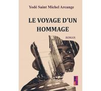 Le voyage d’un hommage