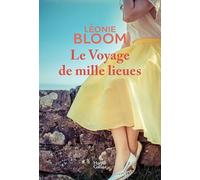 Le Voyage de mille lieues: Léonie Bloom : le nouveau phénomène de l'autoédition enfin en librairie !
