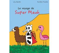 Le voyage de Super Meuh