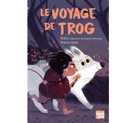 Le voyage de Trog