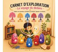 Le Voyage du Dedans: Carnet d'exploration