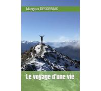 Le voyage d'une vie