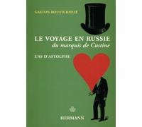 Le voyage en Russie du marquis de Custine: L'as d'Astolphe