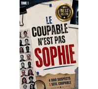 Le vrai coupable n'est pas sophie