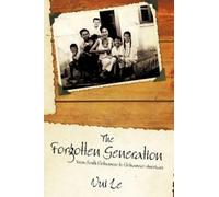 Le Vui Le Vui Le The Forgotten Generation (Copertina rigida)