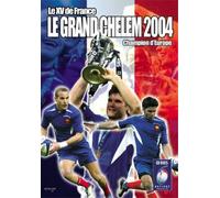 Le XV de France Champion d'Europe, Le Grand Chelem 2004 (DVD) Le XV De France Le