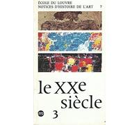 Le XXe siècle - [Reunion des Musees Nationaux]